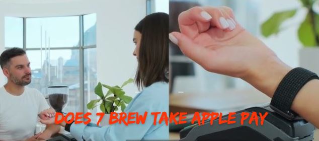 Does 7 Brew Take Apple Pay